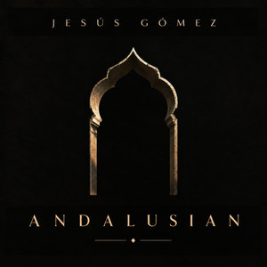 Andalusian by Jesús Gómez, BERNA, Miguel Astorga, ProdByOcean
