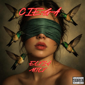 CIEGA by ELVIA MTLV