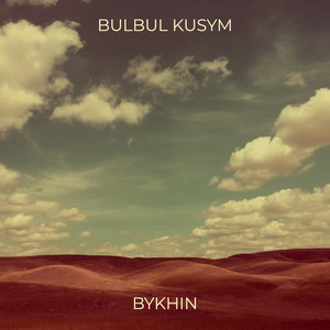 Bykhin - Bulbul Kusym