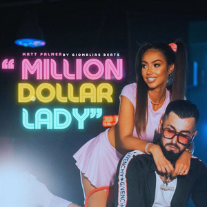 Million Dollar Lady by Matt Palmer, Giomalias Beats