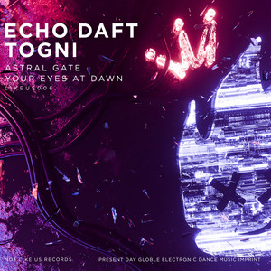 Your Eyes at Dawn by ECHO DAFT, Togni