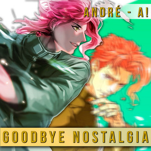 Goodbye Nostalgia (From 