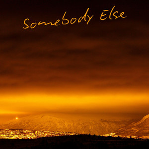 Somebody Else by Seb Youni