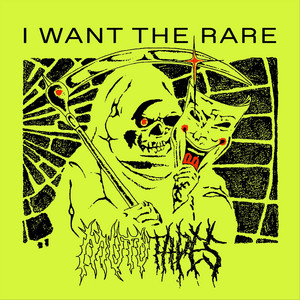 I Want the Rare