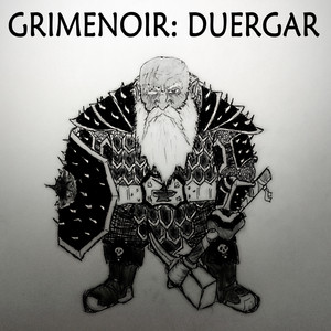 Grimenoir — Duergar