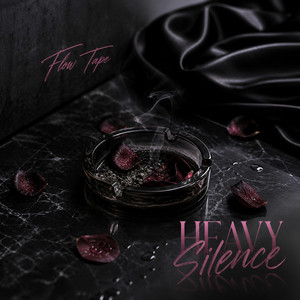 Heavy Silence by Flow Tape