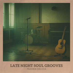 Late Night Soul by Frankie DeLuca