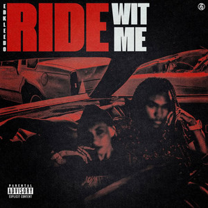 Ride With Me by EBK Leebo, EBK Lik, Ebk Madmaxx, Lul 3