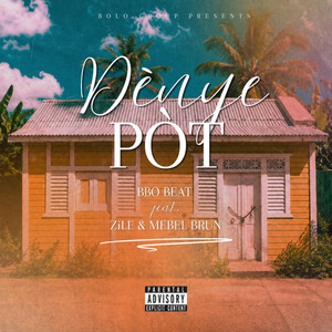 Dènye Pòt by BbO beat, ZiLE, Mebel Brun