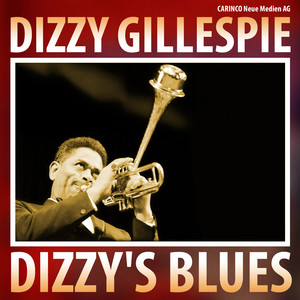 〜 Alternate Gillespie The Blues - Dizzy