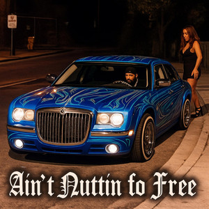 Ain't Nuttin Fo Free by Howlin-Out