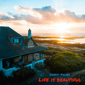 Life is beautiful