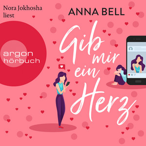 Gib mir ein Herz (Ungekürzt)