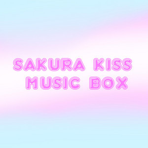Sakura Kiss Music Box