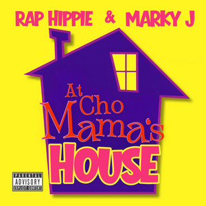AtCho Mama's House by Rap Hippie