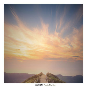 Touch The Sky by MARION