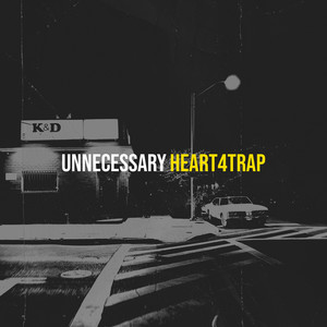 Unnecessary by heart4trap