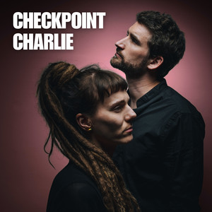 Checkpoint Charlie by Obradovic-Tixier Duo, David Tixier, Lada Obradovic
