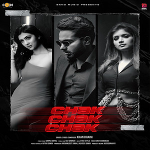 Chak Chak Chak by Khan Bhaini, Shipra Goyal
