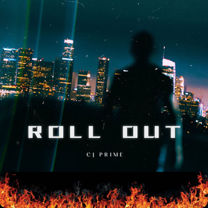 Roll Out by CJ Prime