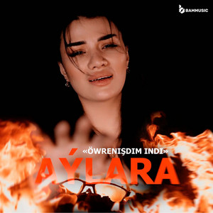 Aylara - Övrenişdim Indi