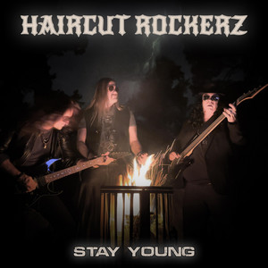 Stay Young by Haircut Rockerz
