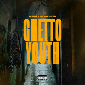 Ghetto Youth by NAVI, JOJO AIR