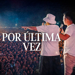 La Repandilla & Código Fher - Por Última Vez