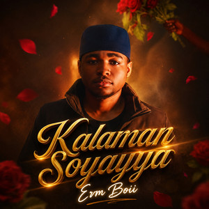 Kalaman Soyayya by Erm Boii