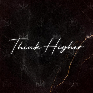 Think Higher (DIME) by David Electric