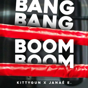 Bang Bang Boom Boom by KittyGun, Janaé E.