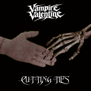 Cutting Ties by Vampire Valentine