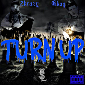2K (TURN UP) by 2KRAZY