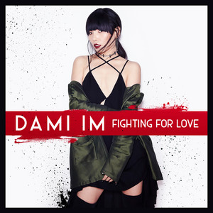 Fighting for Love by Dami Im