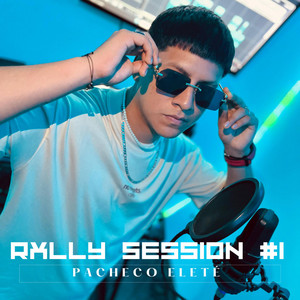 Pacheco Eleté: Rxlly Session 1 by Pacheco Elete, Rxlly Records