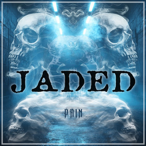 Jaded by Pain