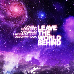 Leave The World Behind - Radio Edit cover art