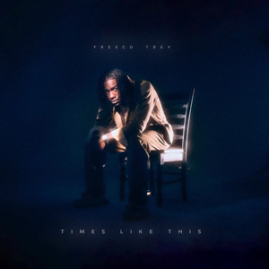 Times Like This (feat. Blake Wisner) by Fresco Trey, Blake Wisner