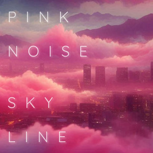 Pink Noise Skyline