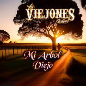 Los Viejones De Linares - Mi Árbol Viejo