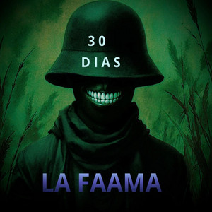 30 DIAS by LA FAAMA