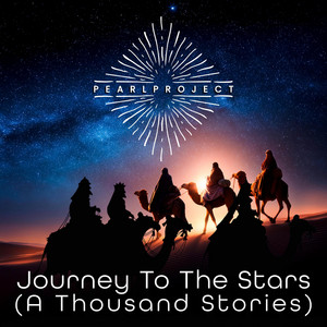 Journey To The Stars (A Thousand Stories) by Pearl Project