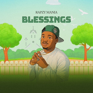 Rapzy Mania - Blessings