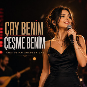 Çay Benim Çeşme Benim - Amanın Yalel Yalel by Anatolian Arabesk Lab
