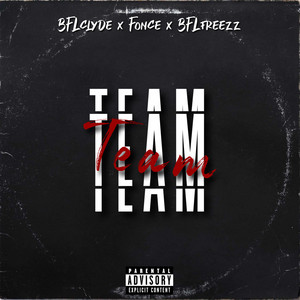 Team by BFLClyde, Foncé, Freezz