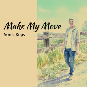 Make My Move by Sonic Keys