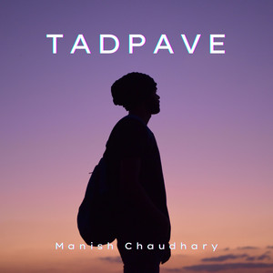 Tadpave by Manish Chaudhary