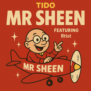 Mr Sheen by tido, Rtist