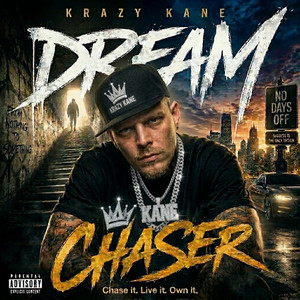 DreaM ChaseR by Krazy Kane