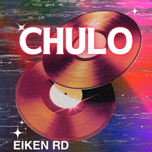 Chulo by Eiken RD